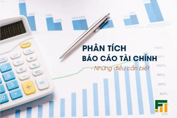 Phân Tích Báo Cáo Tài Chính – Những Điều Cần Biết