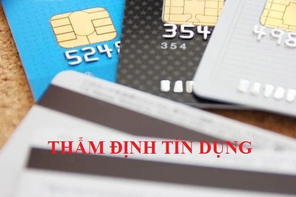 Quy trình chung về thẩm định tín dụng