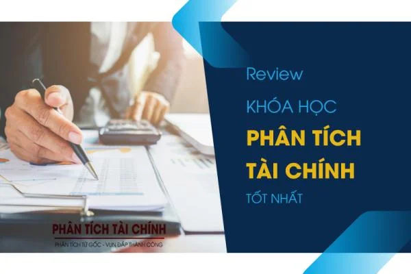 Review khóa học tài chính cho người không chuyên tốt nhất