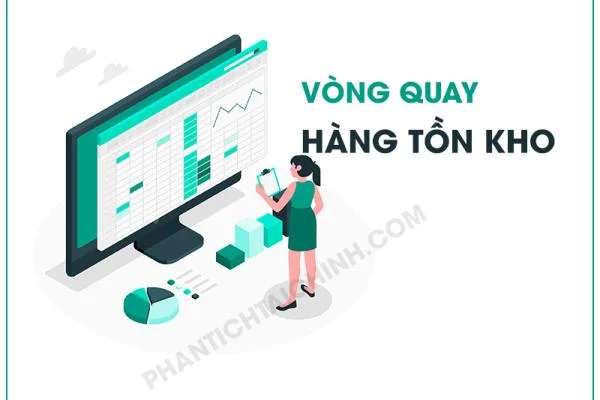 Vòng quay hàng tồn kho là gì? Phân tích vòng quay hàng tồn kho