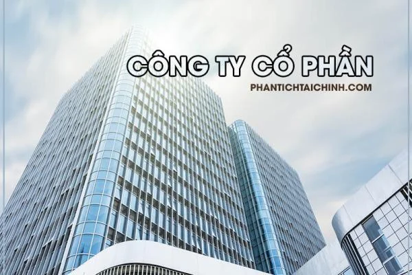 Công ty cổ phần là gì? Phân loại và đặc điểm công ty cổ phần