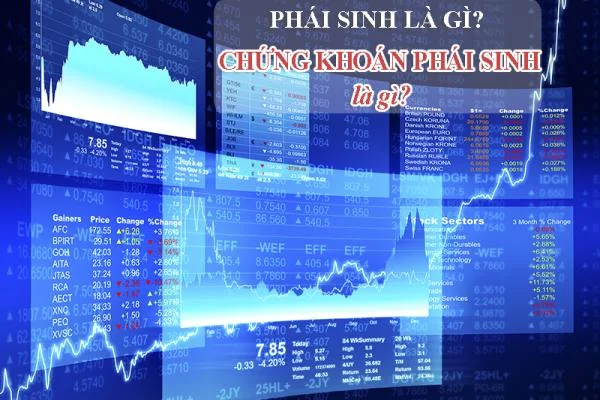 Phái Sinh Là Gì? Chứng Khoán Phái Sinh Là Gì?