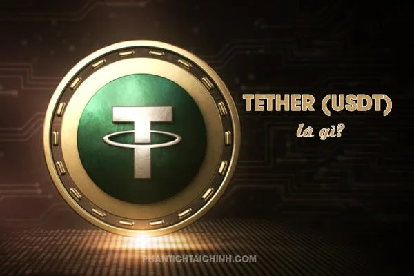 Tether (USDT) là gì? Thông Tin Về Đồng Tether