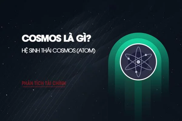 Cosmos Là Gì? Tất Tần Tật Về Hệ Sinh Thái Cosmos (ATOM)