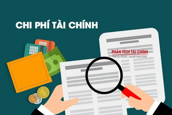 Chi Phí Tài Chính Là Gì? Ý Nghĩa Chi Phí Tài Chính Tăng Giảm