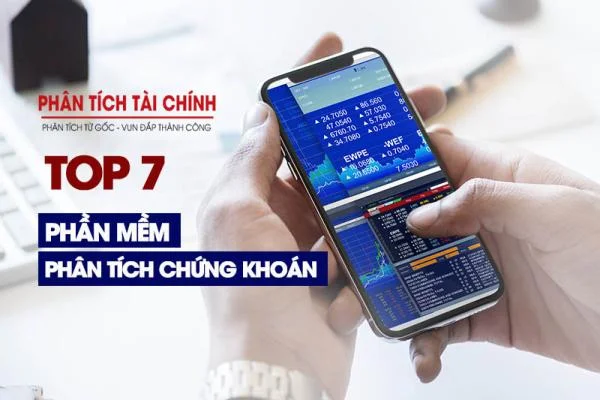 REVIEW Top 7 Phần Mềm Phân Tích Chứng Khoán Tốt Nhất