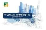 Tỷ Lệ Thanh Khoản Hiện Tại (Current Ratio): Ý Nghĩa và Cách Tính