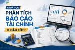 Khóa Học Phân Tích Báo Cáo Tài Chính Ở Đâu Tốt?