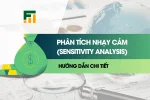 Phân Tích Nhạy Cảm (Sensitivity Analysis): Hướng Dẫn Chi Tiết