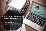 Cách thức giải nghĩa báo cáo tài chính - Bộ chỉ số cốt lõi phân tích sức mạnh tài chính