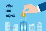 Vốn Lưu Động Là Gì? Cách Tính Vốn Lưu Động