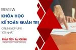 REVIEW Khóa Học Kế Toán Quản Trị Online/ Offline Tốt Nhất