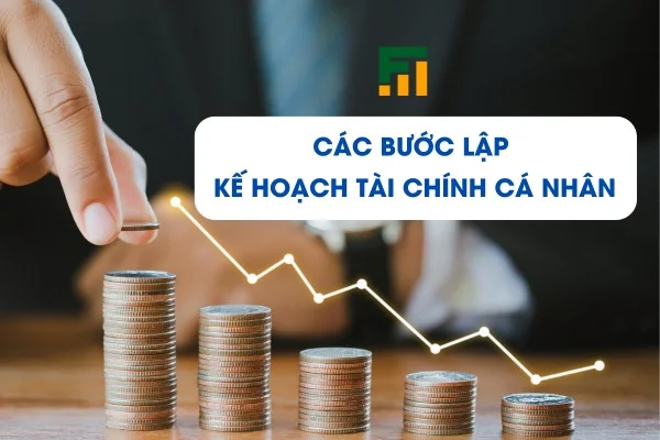 Các Bước Lập Kế Hoạch Tài Chính Cá Nhân