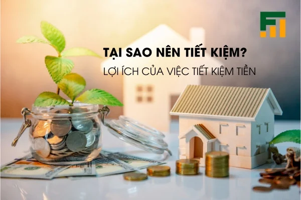 Tại sao nên tiết kiệm