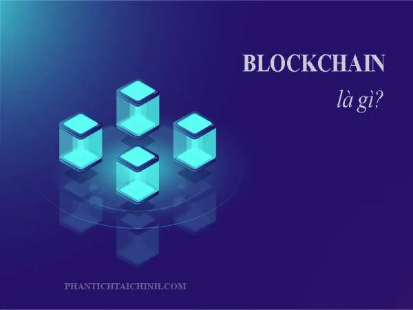 Blockchain là gì? Ứng dụng blockchain trong lĩnh vực tài chính