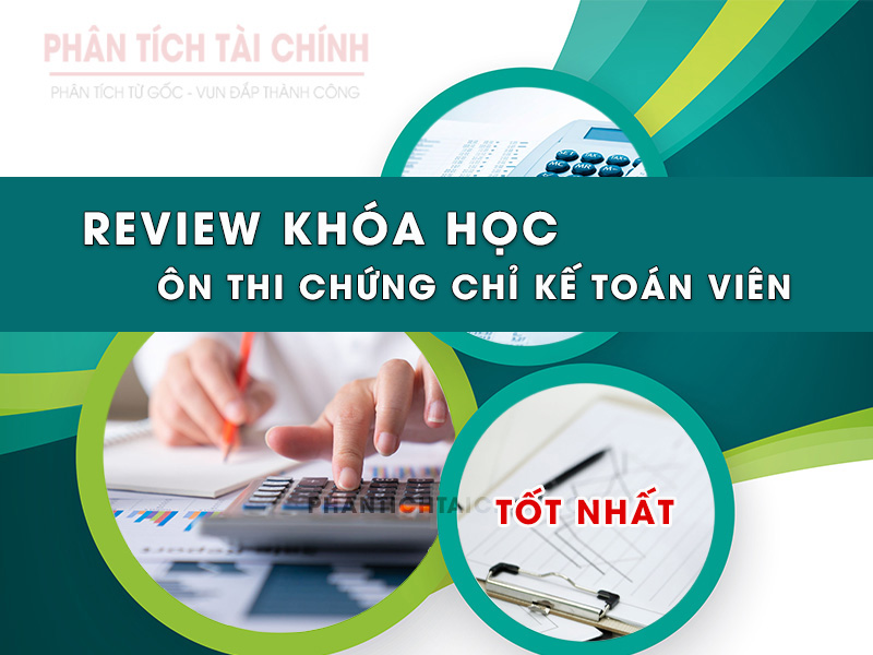 review-khoa-hoc-on-thi-chung-chi-hanh-nghe-ke-toan-tot-nhat