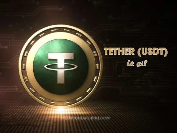 Tether (USDT) là gì? Thông Tin Về Đồng Tether