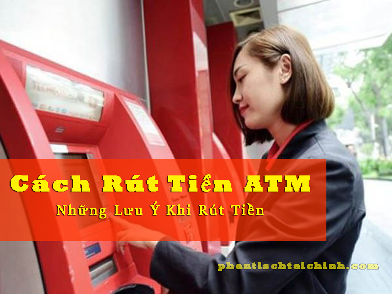 Cách rút tiền ATM