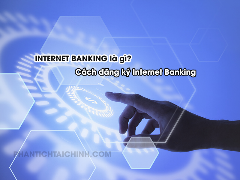 internet-banking-la-gi